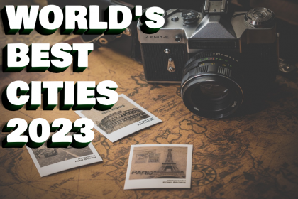 World's Best Cities 2023